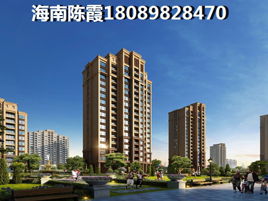 海南房产将来2年前景怎么样？亚龙湾和昌江哪个便宜能升值？